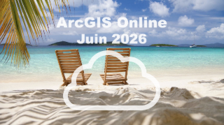  Mise à jour ArcGIS Online - Juin 2026
