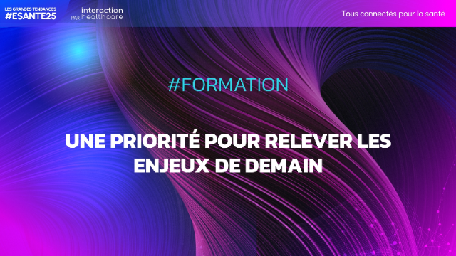 #Formation - La formation au numérique en santé : Une priorité pour relever les enjeux de demain