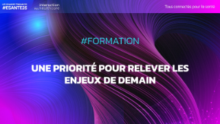 #Formation - La formation au numérique en santé : Une priorité pour relever les enjeux de demain