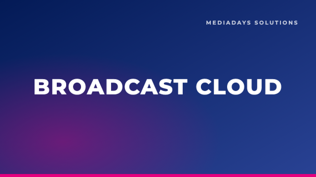 Broadcast cloud-native : la chaîne média souveraine de bout en bout