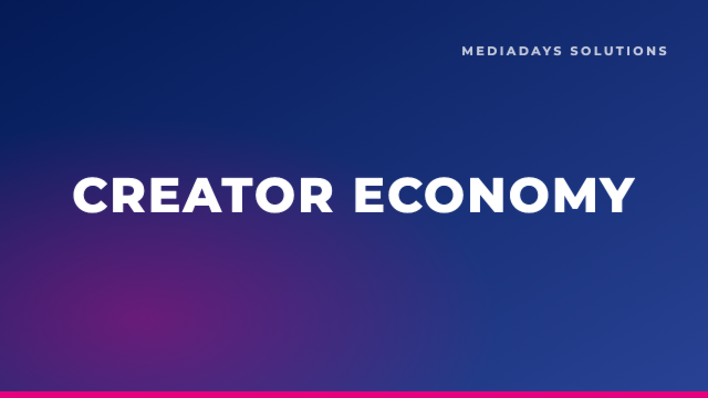 Creator economy : l'ouverture du jeu