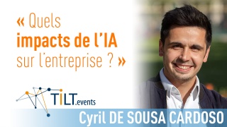 Cyril DE SOUSA CARDOSO - « L’IA et l’entreprise :  quels enjeux ? »