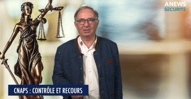 Comment réagir à un contrôle du CNAPS – Au Nom de la Loi