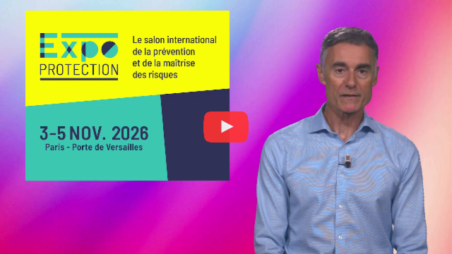 Expoprotection 2026 : le salon international de la prévention et de la maîtrise des risques change de dimension
