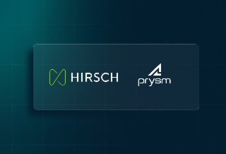 Hirsch annonce sa fusion avec la société Prysm et renforce son offre de  sûreté unifiée avec une nouvelle activité dédiée au monitoring