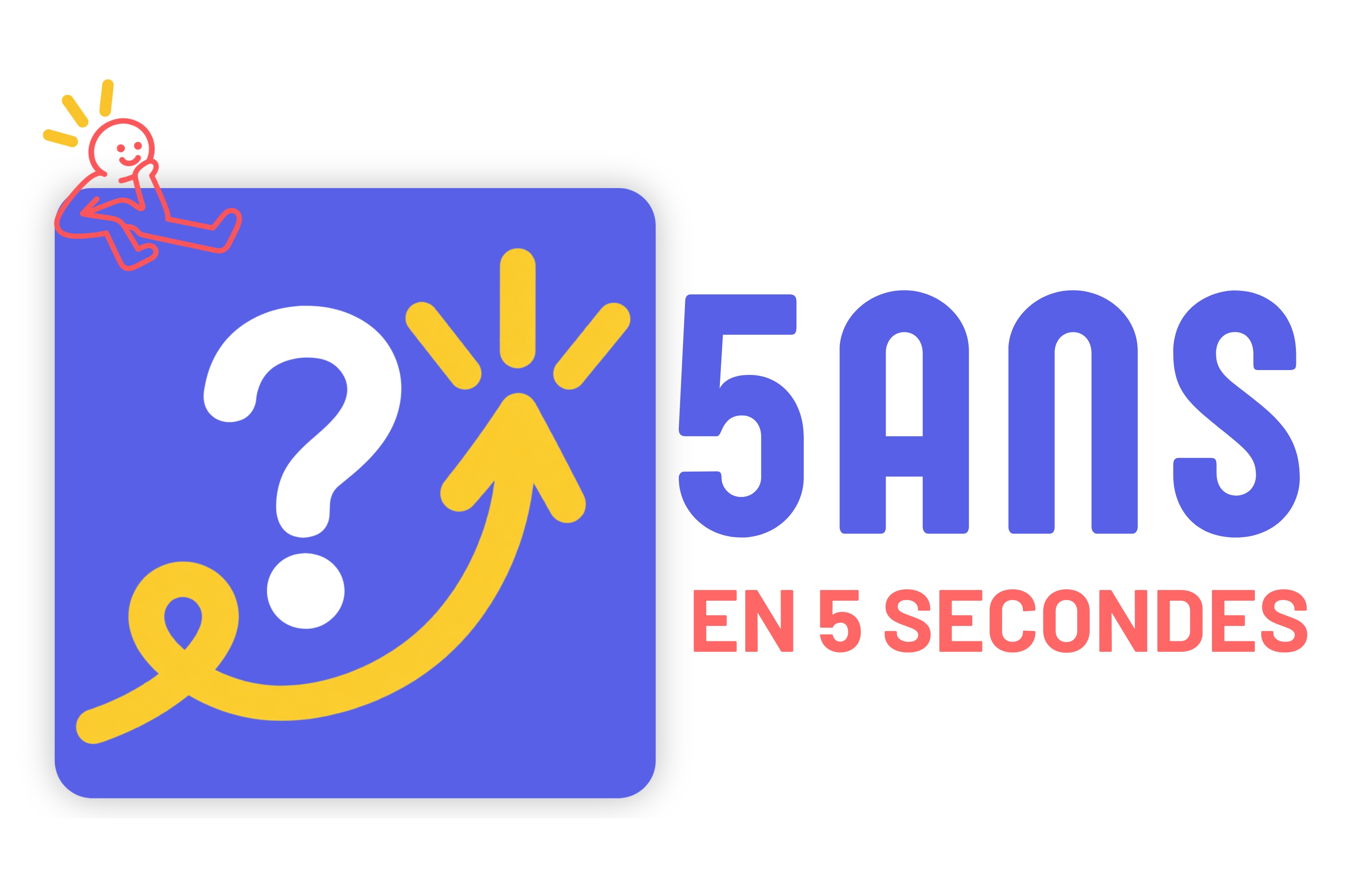 5 ANS EN 5 SECONDES