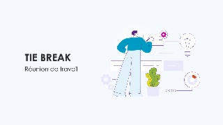 TIE Break : Réunion de travail du mois de septembre
