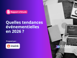 Quelles tendances événementielles 2026 ?