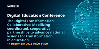 The Digital Transformation Collaborative: Mobilizing coordinated, cooperative partnerships to advance national visions for transformation in education