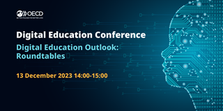 Digital Education Outlook: Roundtables