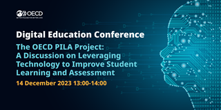 The OECD PILA Project: A Discussion on Leveraging Technology to Improve Student Learning and Assessment