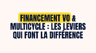Workshop CGI Finance - Financement VO & multicycle : les leviers qui font la différence