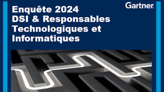 Lancement de l’Etude Gartner 2024 DSI/Responsables technologiques et informatiques