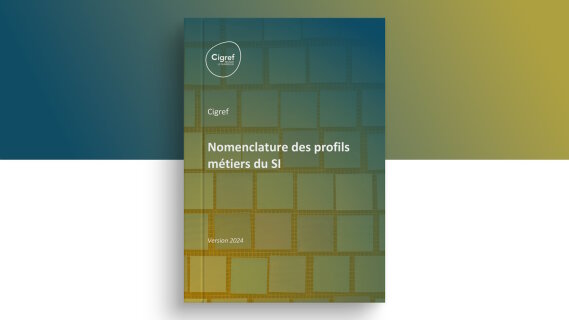 Le Cigref met à jour sa nomenclature des métiers