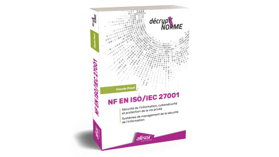 Cybersécurité : comprendre la norme ISO 27001