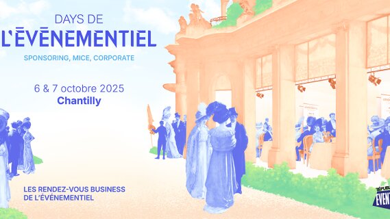 Days de l’Événementiel - Automne 2025 : venez booster votre réseau et réinterroger vos idées  