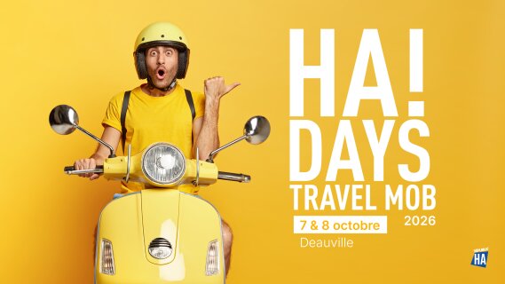 HA Days Travel & Mobilité : Deux jours pour se benchmarker et identifier les meilleurs partenaires