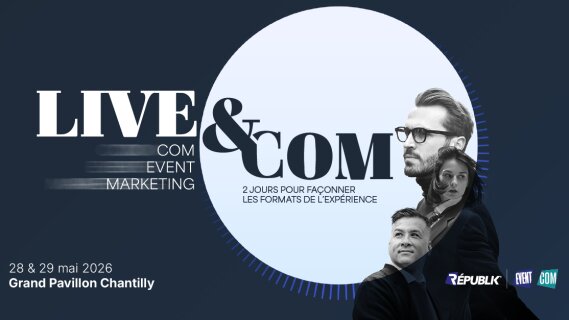 Live&Com 2026 : décrypter, connecter et activer la communication de demain