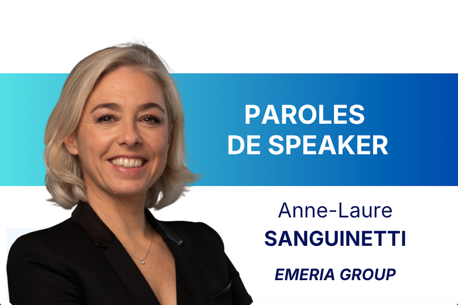 Days de L'Événementiel : Paroles de speaker / Anne-Laure Sanguinetti / Emeria 
