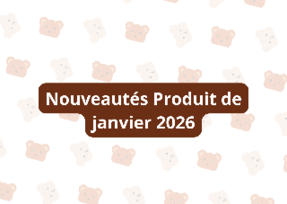 Nouveautés produit - Janvier 