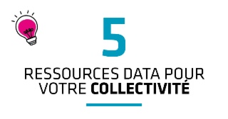 5 ressources Data pour votre collectivité