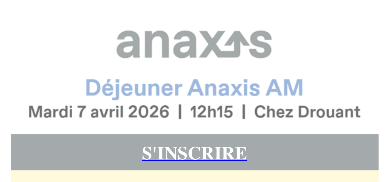 Déjeuner Anaxis AM / Anaxis Strategic Bonds / Mardi 7 avril 2026