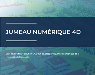 LIVRE BLANC - Jumeau numérique 4D pour Montpellier Méditerranée Métropole