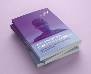 « Tout savoir sur l'Immersive Learning, pour renouveler le plaisir d’apprendre et de transmettre »
