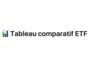 Tableau comparatif des ETF