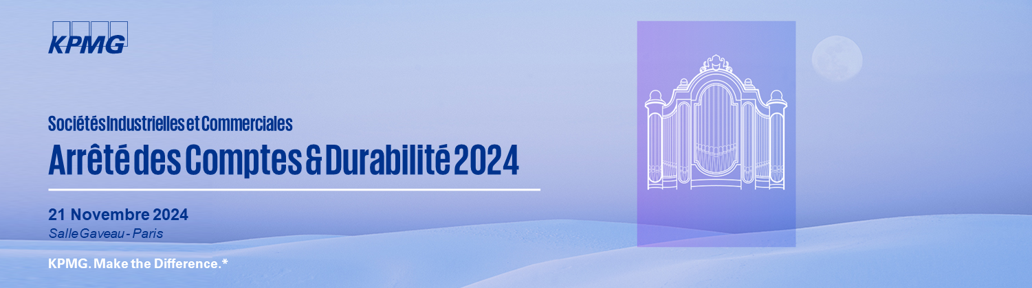 Conférence Arrêté Des Comptes 2024 Sociétés Industrielles et Commerciales - KPMG France