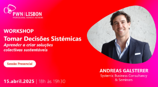 PWN Lisbon Workshop | Tomar Decisões Sistémicas – aprender a criar soluções coletivas sustentáveis