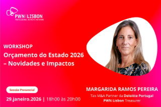 PWN Lisbon Workshop | Orçamento do Estado 2026 – Novidades e Impactos