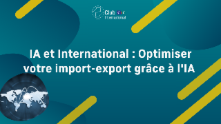 REPLAY WEBINAIRE | IA et International : Optimiser votre import-export grâce à l'IA 