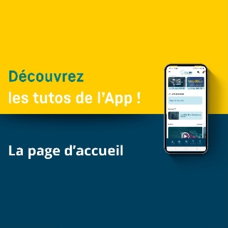 Les tutos de l'App : L'accueil