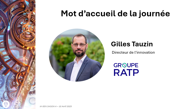 IA GEN 4 : Présentation de la journée par Gilles Tauzin