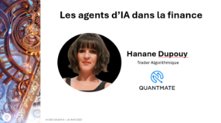 IA GEN 4 : Les agents d'IA dans la finance par Hanane Dupouy