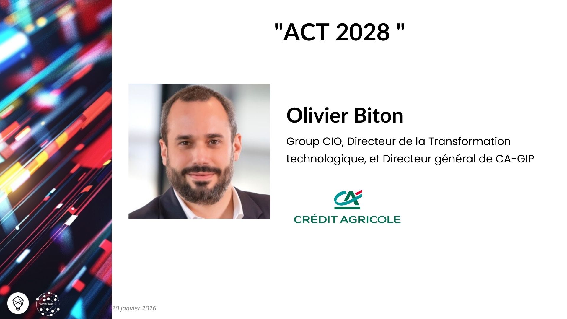 Keynote : Olivier Biton, Groupe Crédit Agricole, Plan "ACT 2028"