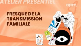 Atelier La Fresque de la transmission familiale 