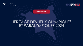 #1 L’héritage des Jeux Olympiques et Paralympiques 2024