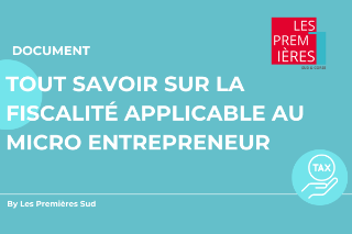 Tout savoir sur la fiscalité applicable au micro entrepreneur