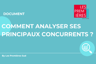 Comment analyser ses principaux concurrents  ?