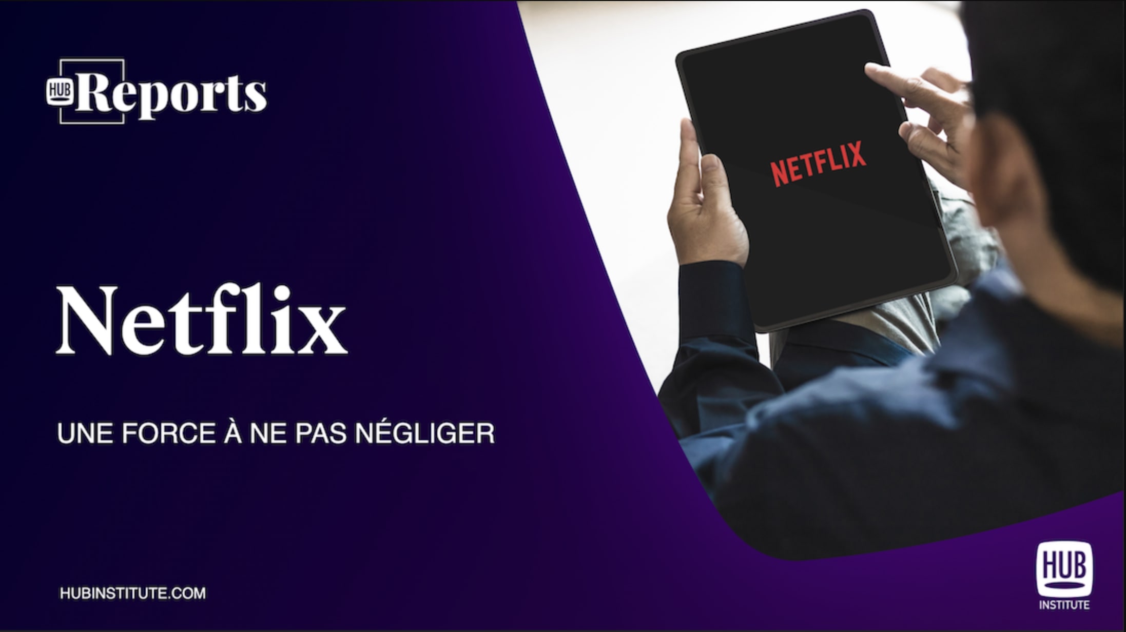 NETFLIX - Une force à ne pas négliger