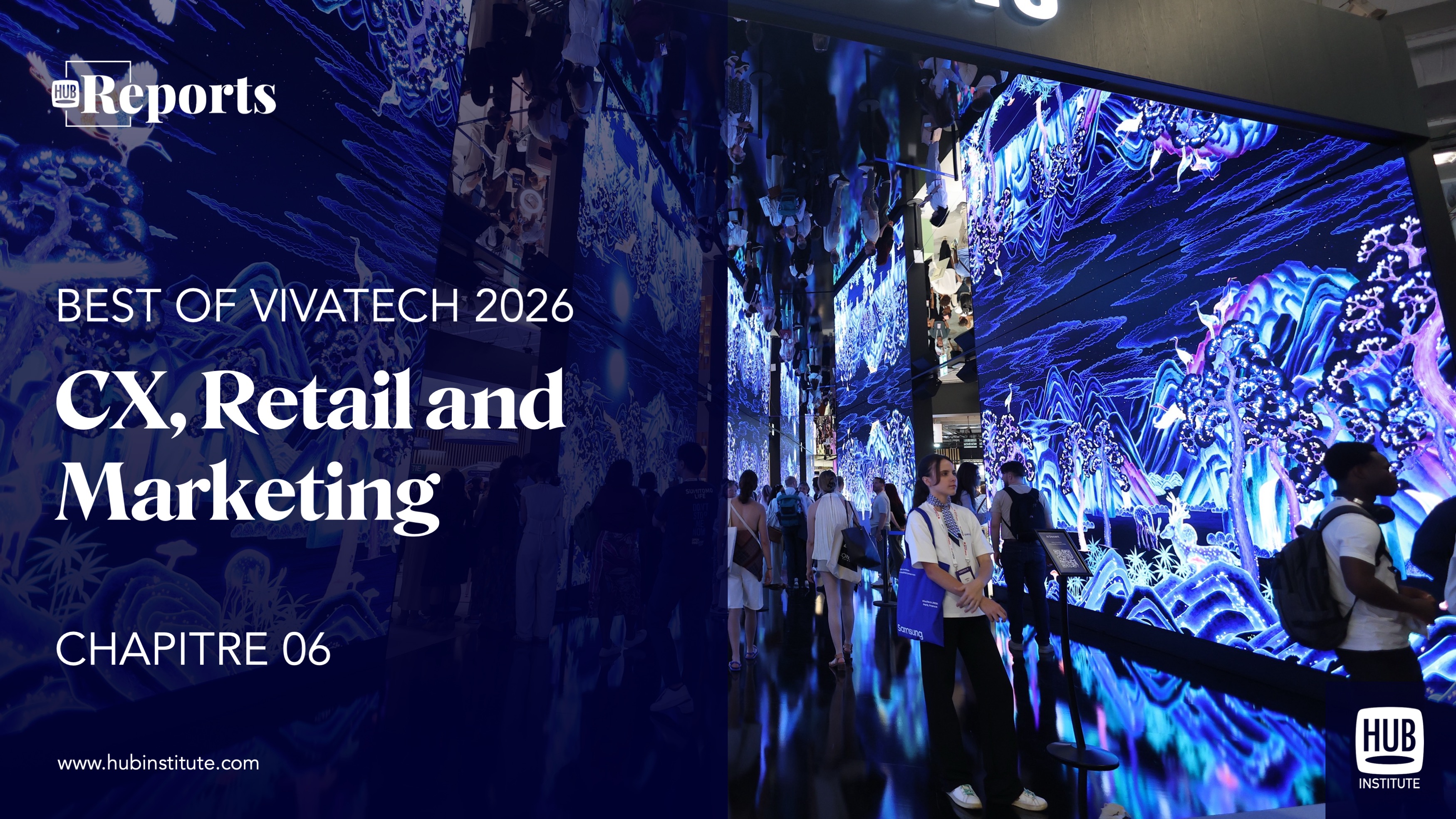 Best of VivaTech 2026 : CX, Retail and Marketing