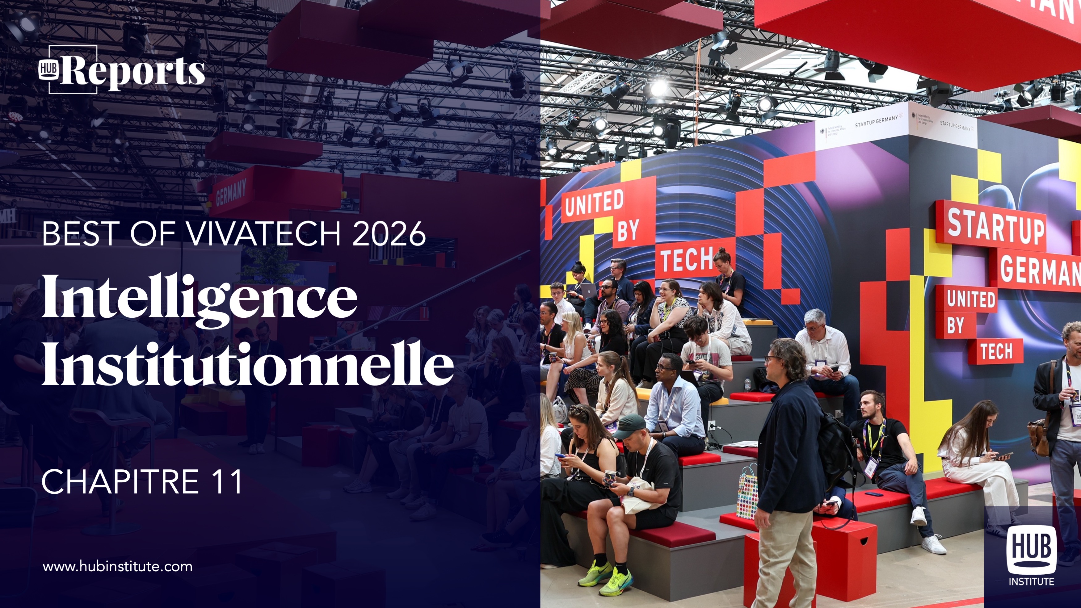 Best of VivaTech 2026 :  Intelligence Institutionnelle
