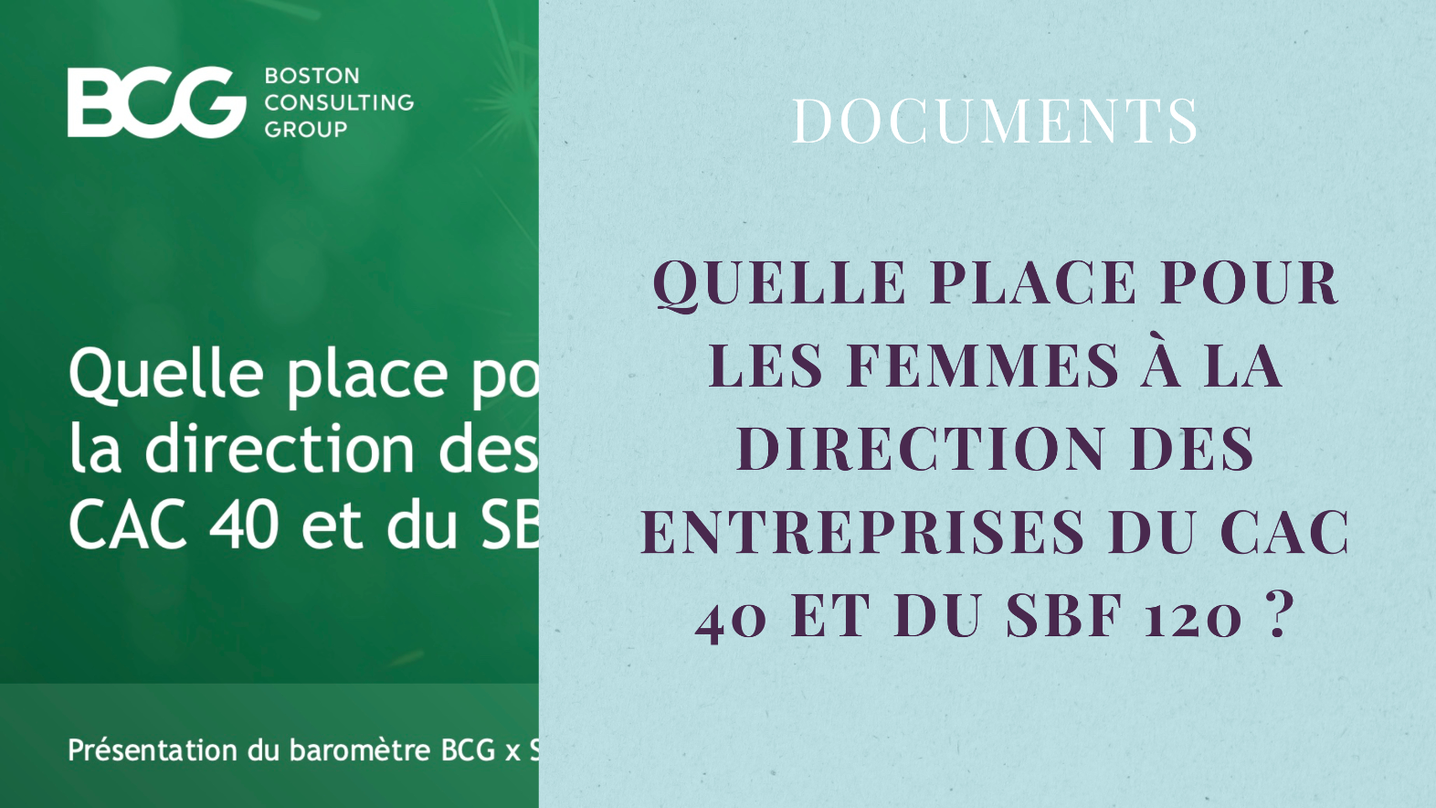 Quelle place pour les femmes à la direction des entreprises du CAC 40 et du SBF 120 ?