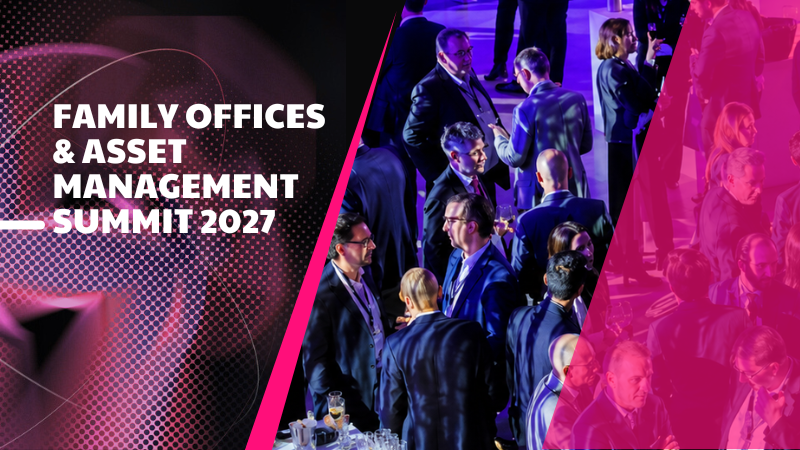 Family Offices & Asset Management Summit 2027