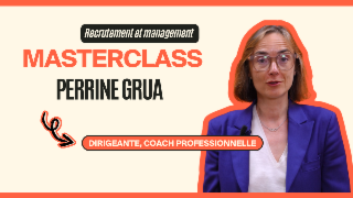 Masterclass Perrine Grua - Recrutement et management - INTRODUCTION