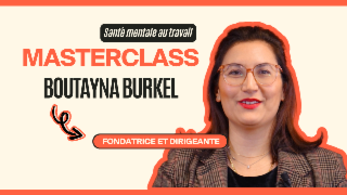 Masterclass Boutayna Burkel - Santé mentale au travail - INTRODUCTION