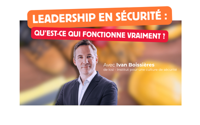 Leadership en sécurité : qu’est-ce qui fonctionne vraiment ?