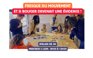 Fresque du mouvement - Et si bouger devenait une évidence ? 